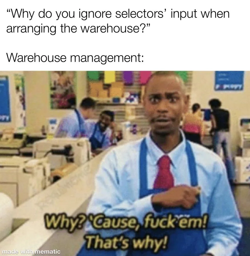 Warehouse management don't care meme